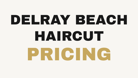 Haircut pricing guide at Signature Extensions, Delray Beach FL